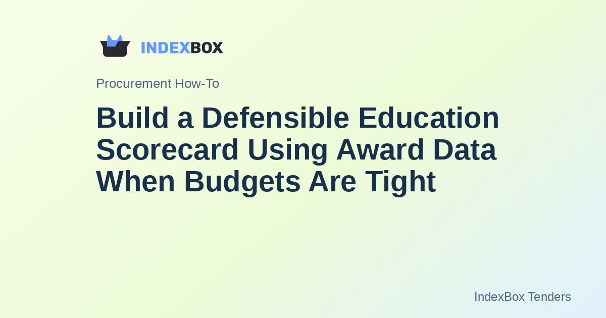 Build a Defensible Education Scorecard Using Award Data When Budgets Are Tight