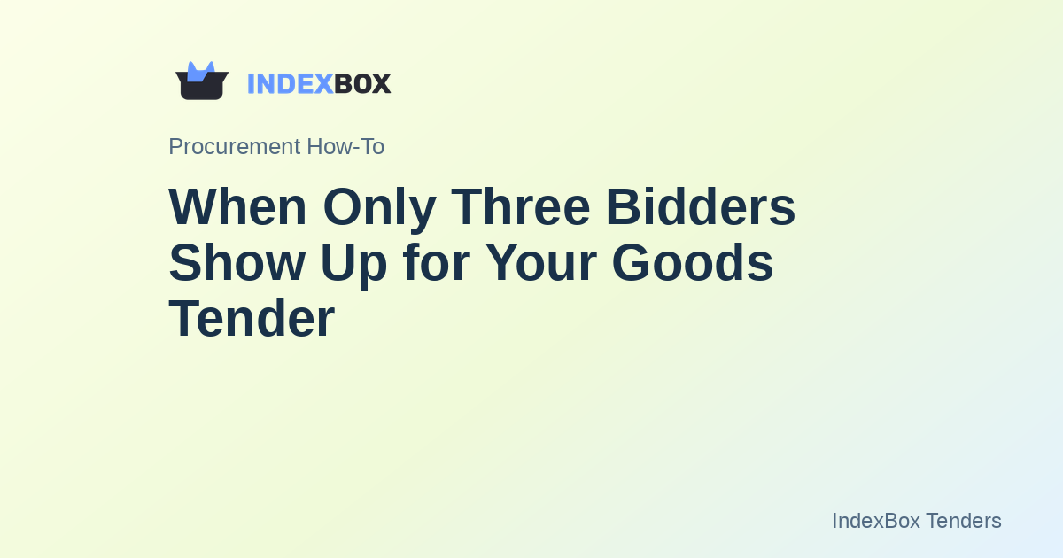 When Only Three Bidders Show Up for Your Goods Tender: A Practical Method to Qualify New Suppliers in Crowded Markets
