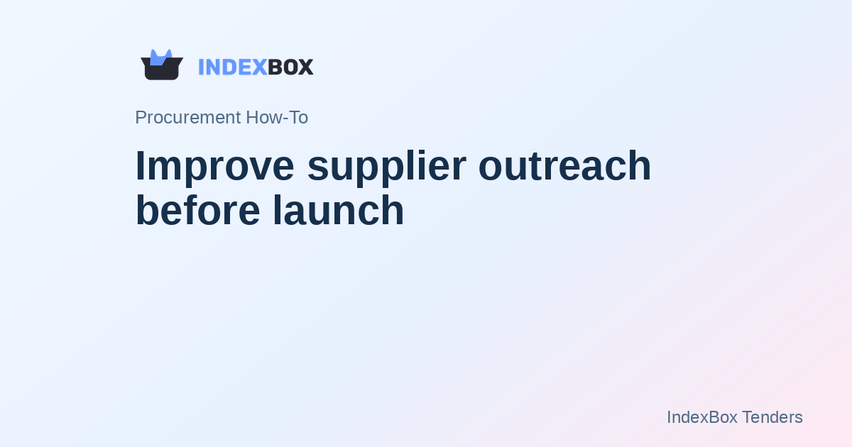 Improve supplier outreach before launch: procurement howto healthcare and pharma sourcing s16 2026-03