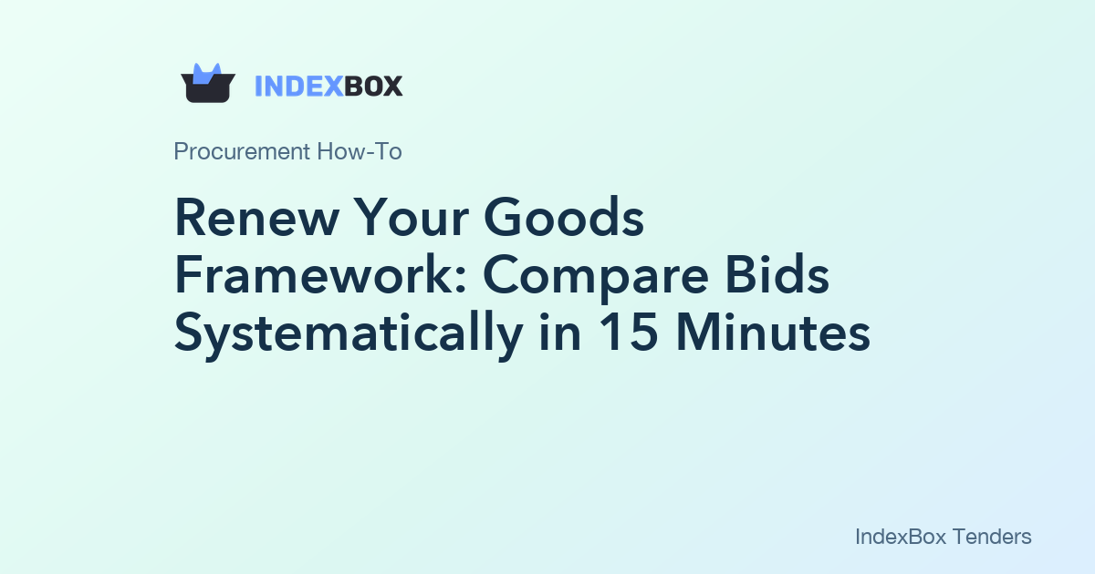 Renew Your Goods Framework: Compare Bids Systematically in 15 Minutes ...
