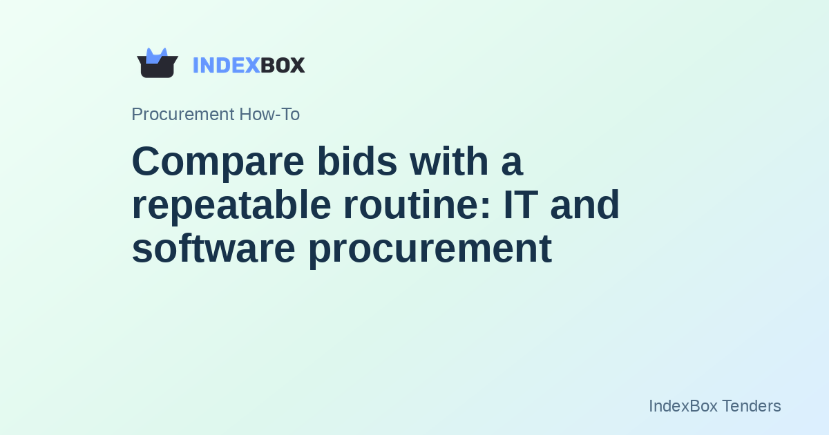 Compare bids with a repeatable routine: IT and software procurement ...