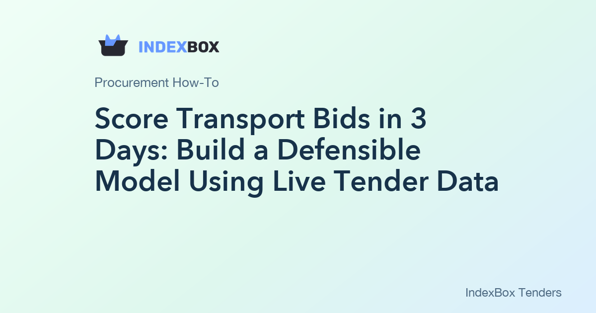 Score Transport Bids in 3 Days: Build a Defensible Model Using Live Tender Data