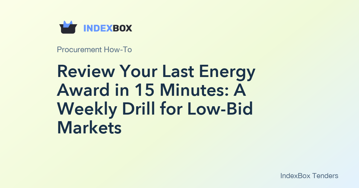 Review Your Last Energy Award in 15 Minutes: A Weekly Drill for Low-Bid Markets
