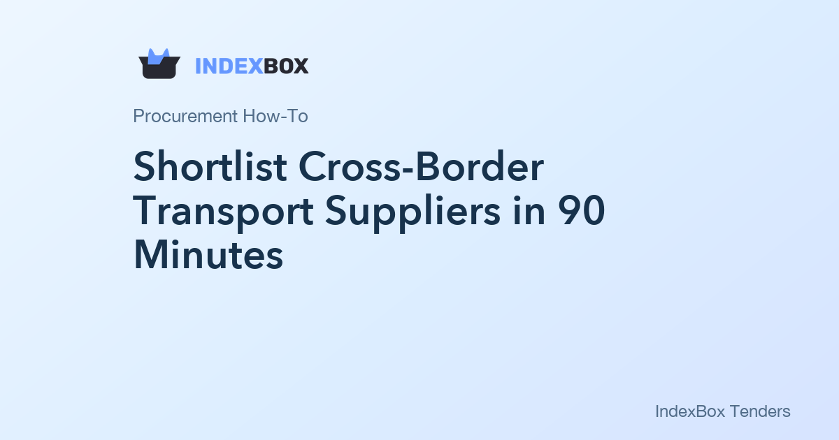 Shortlist Cross-Border Transport Suppliers in 90 Minutes: A Corridor-Level Filter Using Award History