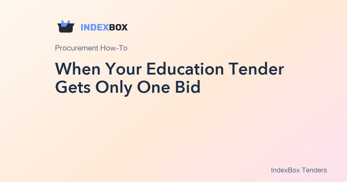 When Your Education Tender Gets Only One Bid: Build a Defensible Scorecard in 90 Minutes Using Award History