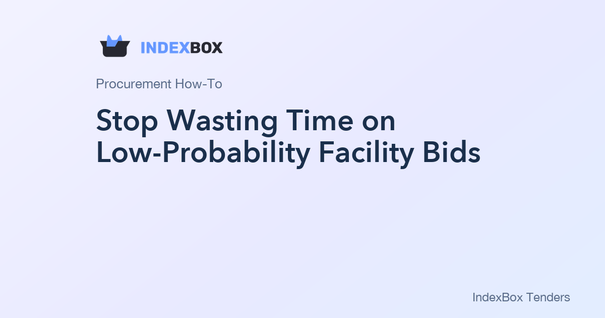 Stop Wasting Time on Low-Probability Facility Bids: A 15-Minute Morning Filter for Supplier Concentration Risk
